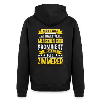 Nicht Alle Menschen Sind Prominent Zimmerer - Unisex Premium Bio Zip Hoodie - Schwarz - Hinten - Nico (187cm)