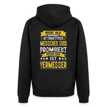 Nicht Alle Menschen Sind Prominent Vermesser - Unisex Premium Bio Zip Hoodie - Schwarz - Hinten - Nico (187cm)
