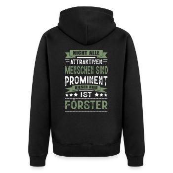 Nicht Alle Menschen Sind Prominent Förster - Unisex Premium Bio Zip Hoodie - Schwarz - Hinten - Nico (187cm)