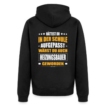 Hättest Du In Der Schule Aufgepasst Heizungsbauer - Unisex Premium Bio Zip Hoodie - Schwarz - Hinten - Nico (187cm)
