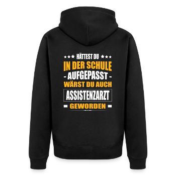 Hättest Du In Der Schule Aufgepasst Assistenzarzt - Unisex Premium Bio Zip Hoodie - Schwarz - Hinten - Nico (187cm)
