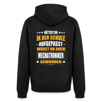 Hättest Du In Der Schule Aufgepasst Mechatroniker - Unisex Premium Bio Zip Hoodie - Schwarz - Hinten - Nico (187cm)