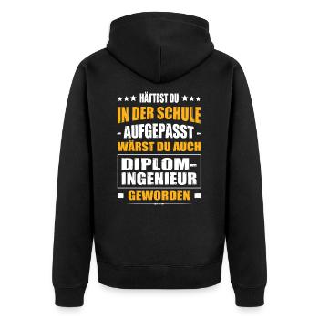 Hättest In Der Schule Aufgepasst Diplom-Ingenieur - Unisex Premium Bio Zip Hoodie - Schwarz - Hinten - Nico (187cm)