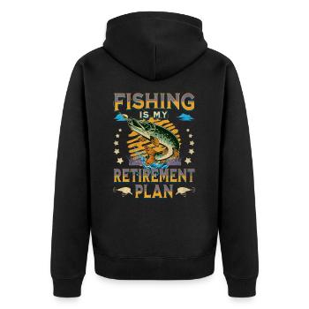 Fishing Is My Retirement Plan Sport Fishing Angler - Unisex Premium Organic Zip Hoodie - black - Back - Nico (187cm)