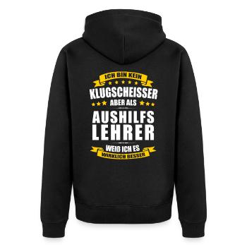 Ich Bin Kein Klugscheisser Aushilfslehrer Lehrer - Unisex Premium Bio Zip Hoodie - Schwarz - Hinten - Nico (187cm)