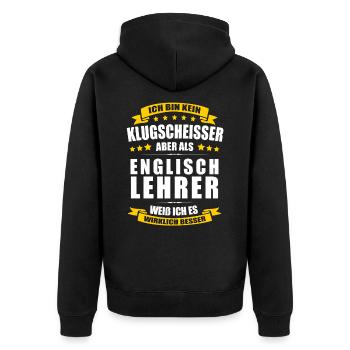 Ich Bin Kein Klugscheisser Englischlehrer Lehrer - Unisex Premium Bio Zip Hoodie - Schwarz - Hinten - Nico (187cm)