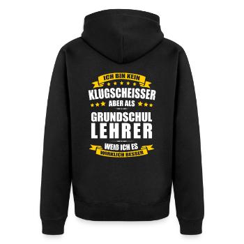 Ich Bin Kein Klugscheisser Grundschullehrer Lehrer - Unisex Premium Bio Zip Hoodie - Schwarz - Hinten - Nico (187cm)