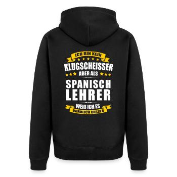 Ich Bin Kein Klugscheisser Spanischlehrer Lehrer - Unisex Premium Bio Zip Hoodie - Schwarz - Hinten - Nico (187cm)