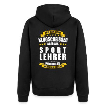 Ich Bin Kein Klugscheisser Sportlehrer Lehrer - Unisex Premium Bio Zip Hoodie - Schwarz - Hinten - Nico (187cm)