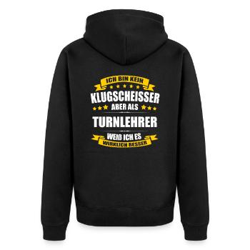 Ich Bin Kein Klugscheisser Turnlehrer Lehrer - Unisex Premium Bio Zip Hoodie - Schwarz - Hinten - Nico (187cm)