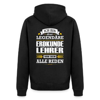 Ich Bin Dieser Legendäre Erdkundelehrer Lehrer - Unisex Premium Bio Zip Hoodie - Schwarz - Hinten - Nico (187cm)