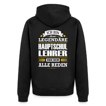 Ich Bin Dieser Legendäre Hauptschullehrer Lehrer - Unisex Premium Bio Zip Hoodie - Schwarz - Hinten - Nico (187cm)