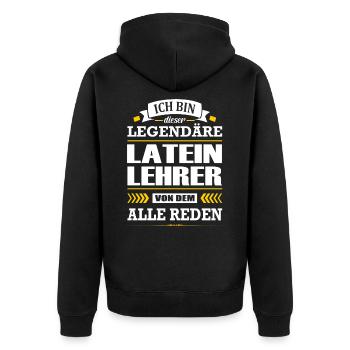 Ich Bin Dieser Legendäre Lateinlehrer Lehrer - Unisex Premium Bio Zip Hoodie - Schwarz - Hinten - Nico (187cm)