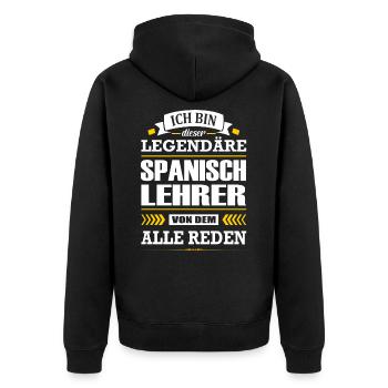 Ich Bin Dieser Legendäre Spanischlehrer Lehrer - Unisex Premium Bio Zip Hoodie - Schwarz - Hinten - Nico (187cm)