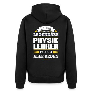Ich Bin Dieser Legendäre Physiklehrer Lehrer - Unisex Premium Bio Zip Hoodie - Schwarz - Hinten - Nico (187cm)