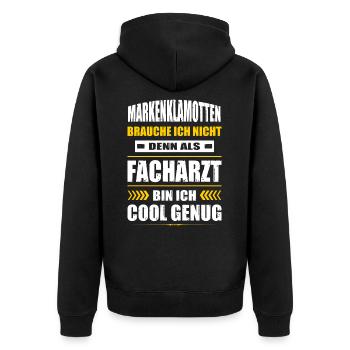 Markenklamotten Brauche Ich Nicht Facharzt - Unisex Premium Bio Zip Hoodie - Schwarz - Hinten - Nico (187cm)