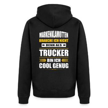 Markenklamotten Brauche Ich Nicht Trucker LKW - Unisex Premium Bio Zip Hoodie - Schwarz - Hinten - Nico (187cm)