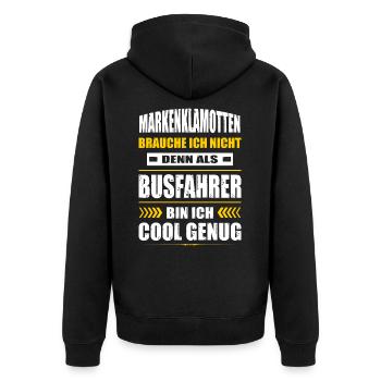 Markenklamotten Brauche Ich Nicht Busfahrer Bus - Unisex Premium Bio Zip Hoodie - Schwarz - Hinten - Nico (187cm)