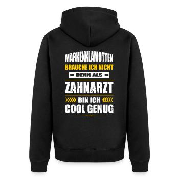 Markenklamotten Brauche Ich Nicht Zahnarzt - Unisex Premium Bio Zip Hoodie - Schwarz - Hinten - Nico (187cm)