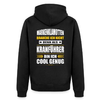 Markenklamotten Brauche Ich Nicht Kranführer - Unisex Premium Bio Zip Hoodie - Schwarz - Hinten - Nico (187cm)