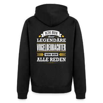 Ich Bin Dieser Legendäre Vogelbeobachter Vögel - Unisex Premium Bio Zip Hoodie - Schwarz - Hinten - Nico (187cm)