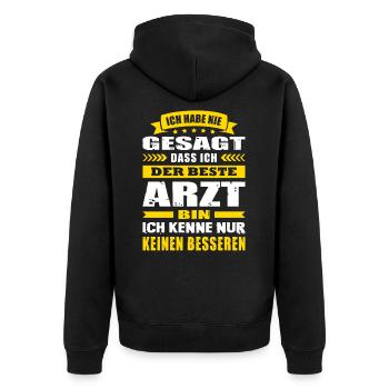 Ich Habe Nie Gesagt Der Beste Arzt - Unisex Premium Bio Zip Hoodie - Schwarz - Hinten - Nico (187cm)