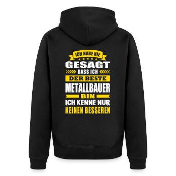 Ich Habe Nie Gesagt Der Beste Metallbauer - Unisex Premium Bio Zip Hoodie - Schwarz - Hinten - Nico (187cm)