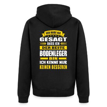 Ich Habe Nie Gesagt Der Beste Bodenleger - Unisex Premium Bio Zip Hoodie - Schwarz - Hinten - Nico (187cm)