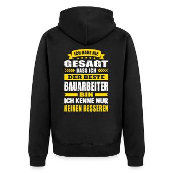 Ich Habe Nie Gesagt Der Beste Bauarbeiter - Unisex Premium Bio Zip Hoodie - Schwarz - Hinten - Nico (187cm)