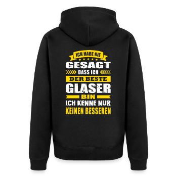 Ich Habe Nie Gesagt Der Beste Glaser Meister - Unisex Premium Bio Zip Hoodie - Schwarz - Hinten - Nico (187cm)