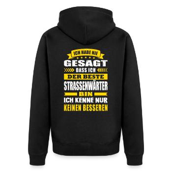 Ich Habe Nie Gesagt Der Beste Strassenwärter - Unisex Premium Bio Zip Hoodie - Schwarz - Hinten - Nico (187cm)