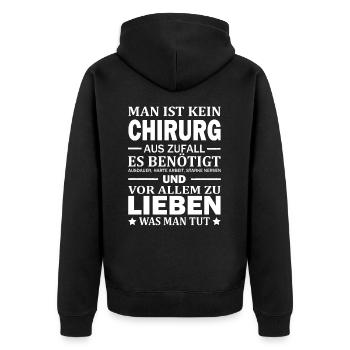 Man Ist Kein Chirurg Aus Zufall Facharzt Arzt - Unisex Premium Bio Zip Hoodie - Schwarz - Hinten - Nico (187cm)