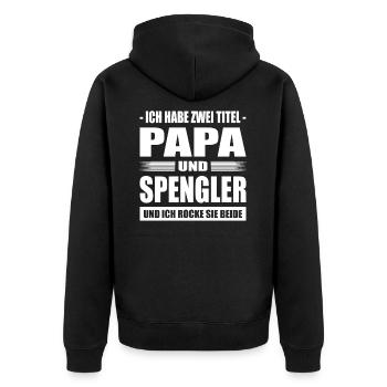 Ich Habe Zwei Titel Papa Und Spengler - Unisex Premium Bio Zip Hoodie - Schwarz - Hinten - Nico (187cm)