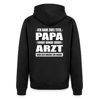 Zwei Titel Papa Und Arzt Und Ich Rocke Sie Beide - Unisex Premium Bio Zip Hoodie - Schwarz - Hinten - Nico (187cm)