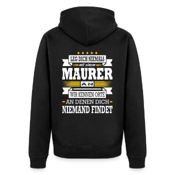Leg Dich Niemals Mit Einem Maurer An Meister - Unisex Premium Bio Zip Hoodie - Schwarz - Hinten - Nico (187cm)