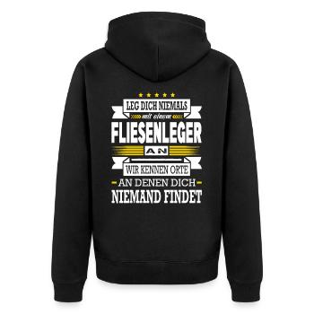 Leg Dich Niemals Mit Einem Fliesenleger An Meister - Unisex Premium Bio Zip Hoodie - Schwarz - Hinten - Nico (187cm)