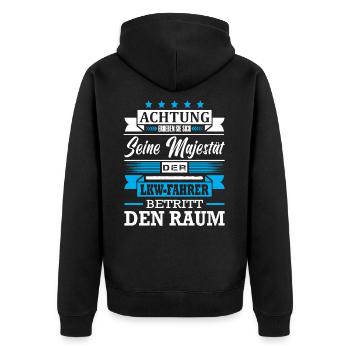 Achtung Seine Majestät Der LKW-Fahrer Spruch - Unisex Premium Bio Zip Hoodie - Schwarz - Hinten - Nico (187cm)