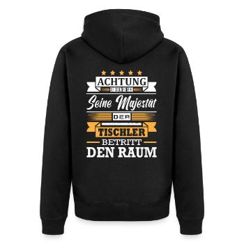 Achtung Seine Majestät Der Tischler Meister - Unisex Premium Bio Zip Hoodie - Schwarz - Hinten - Nico (187cm)