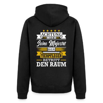 Achtung Seine Majestät Der Tierpfleger Tierpflege - Unisex Premium Bio Zip Hoodie - Schwarz - Hinten - Nico (187cm)