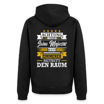 Achtung Seine Majestät Der Zimmerer Meister - Unisex Premium Bio Zip Hoodie - Schwarz - Hinten - Nico (187cm)