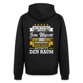 Achtung Seine Majestät Der Stuckateur Meister - Unisex Premium Bio Zip Hoodie - Schwarz - Hinten - Nico (187cm)