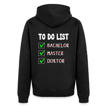 To Do List Bachelor Master Doktor Abschluss - Unisex Premium Bio Zip Hoodie - Schwarz - Hinten - Nico (187cm)