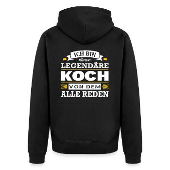 Ich Bin Dieser Legendäre Koch Von Dem Alle Reden - Unisex Premium Bio Zip Hoodie - Schwarz - Hinten - Nico (187cm)