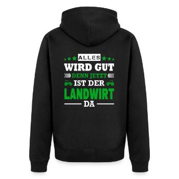 Alles Wird Gut Denn Jetzt Ist Der Landwirt Da - Unisex Premium Bio Zip Hoodie - Schwarz - Hinten - Nico (187cm)