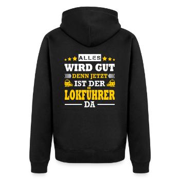 Alles Wird Gut Denn Jetzt Ist Der Lokführer Da - Unisex Premium Bio Zip Hoodie - Schwarz - Hinten - Nico (187cm)