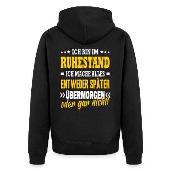 Bin Im Ruhestand Später Übermorgen Oder Gar Nicht - Unisex Premium Bio Zip Hoodie - Schwarz - Hinten - Nico (187cm)