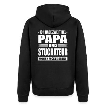 Ich Habe Zwei Titel Papa Und Stuckateur Steinhauer - Unisex Premium Bio Zip Hoodie - Schwarz - Hinten - Nico (187cm)