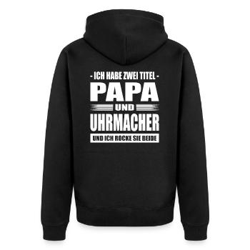 Ich Habe Zwei Titel Papa Und Uhrmacher Meister - Unisex Premium Bio Zip Hoodie - Schwarz - Hinten - Nico (187cm)