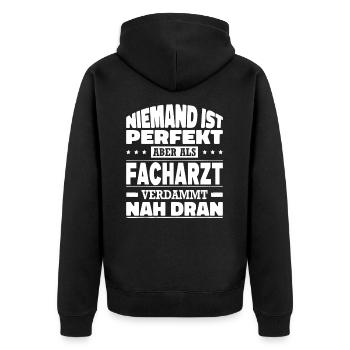 Niemand Ist Perfekt Facharzt Prüfung Arzt Sprüche - Unisex Premium Bio Zip Hoodie - Schwarz - Hinten - Nico (187cm)