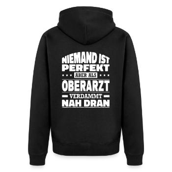 Niemand Ist Perfekt Aber Als Oberarzt Nah Dran - Unisex Premium Bio Zip Hoodie - Schwarz - Hinten - Nico (187cm)